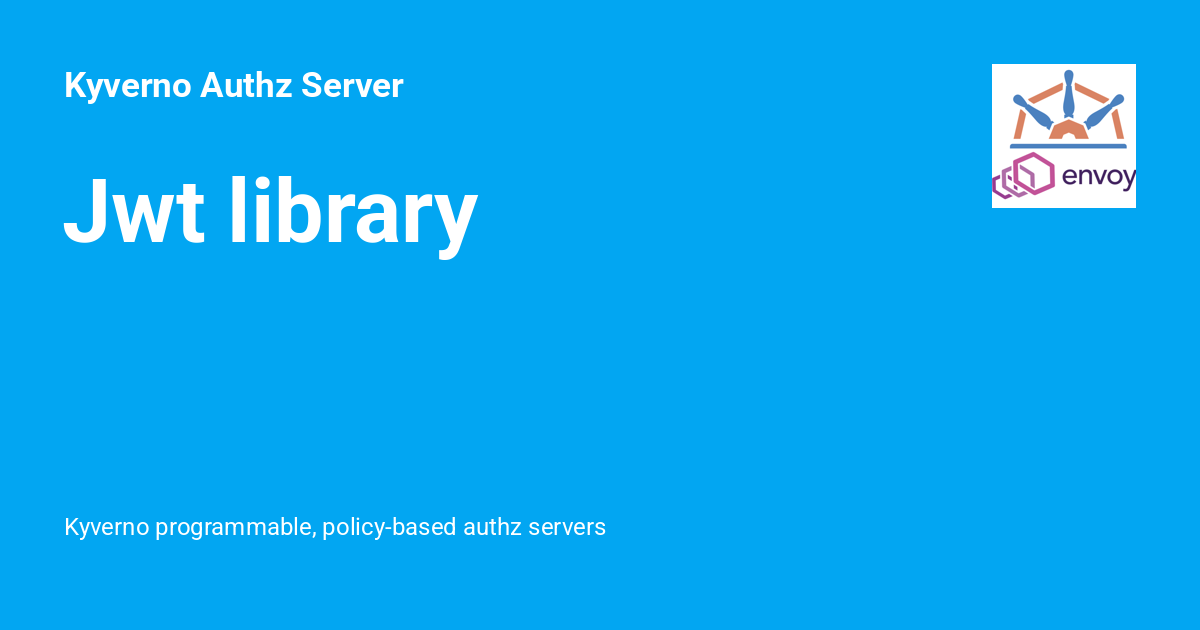 Jwt library - Kyverno Authz Server